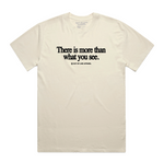FADED ECRU "THERE IS MORE" TEE