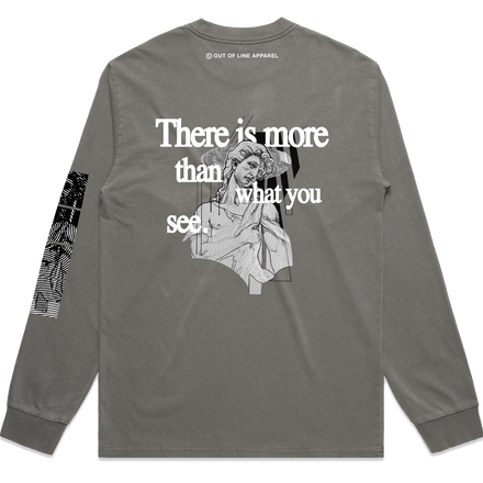 FADED GREY "THERE IS MORE" LONG SLEEVE TEE